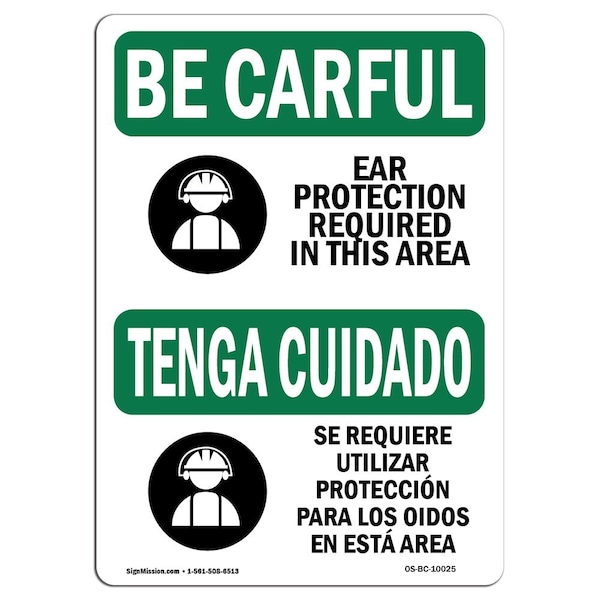Signmission OSHA CAREFUL, Ear Protection Required Bilingual, 10in X 7in Rigid Plastic, 7" H, 10" W, Landscape OS-BC-P-710-L-10025 - main